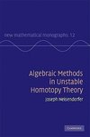 Neisendorfer, J: Algebraic Methods in Unstable Homotopy Theo