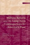 Ziliak, J: Welfare Reform and its Long-Term Consequences for