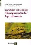 Grundlagen und ­Konzepte Klärungsorientierter Psychotherapie