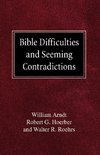 Bible Difficulties and Seeming Contradictions