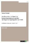 Das Fernsehen als Mittel der Staatskommunikation und der ideologischen Apologetik in der DDR