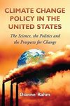 Rahm, D:  Climate Change Policy in the United States