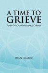 A Time to Grieve