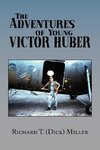 The Adventures of Young Victor Huber