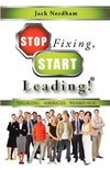 Stop Fixing, Start Leading! Engaging America's Workforce