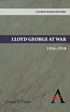 Lloyd George at War, 1916-1918