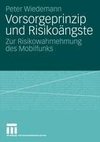 Vorsorgeprinzip und Risikoängste