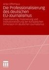 Die Professionalisierung des deutschen EU-Journalismus