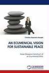 AN ECUMENICAL VISION FOR SUSTAINABLE PEACE