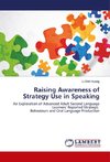 Raising Awareness of Strategy Use in Speaking