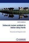 Subacute rumen acidosis in Italian dairy herds