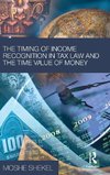 The Timing of Income Recognition in Tax Law and the Time Value of Money