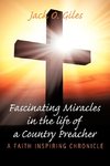 Fascinating Miracles in the life of a Country Preacher