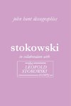 Leopold Stokowski. Second Edition of the Discography. [2006].