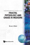 Fractal Physiology and Chaos in Medicine