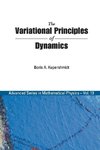 The Variational Principles of Dynamics