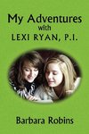 My Adventures with Lexi Ryan, P.I.