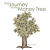 The Journey to the Money Tree