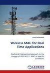 Wireless MAC for Real Time Applications