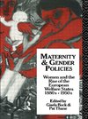 Bock, G: Maternity and Gender Policies