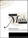 Swanwick, K: Basis for Music Education