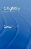 Reconceptualising Lifelong Learning