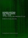 O'Callaghan, E: Women Writing the West Indies, 1804-1939