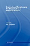 International Migration and Globalization of Domestic Politi