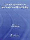 Jeffcutt, P: Foundations of Management Knowledge