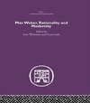 Whimster, S: Max Weber, Rationality and Modernity