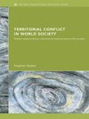 Stetter, S: Territorial Conflicts in World Society