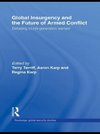 Karp, R: Global Insurgency and the Future of Armed Conflict