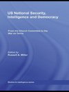 Miller, R: US National Security, Intelligence and Democracy