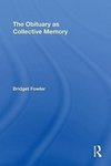 Fowler, B: Obituary as Collective Memory