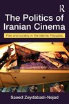 Zeydabadi-Nejad, S: The Politics of Iranian Cinema