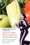 Guide to Health Maintenance and Disease Prevention