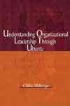 Understanding Organizational Leadership Through Ubuntu