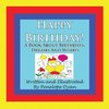 Happy Birthday! A Book About Birthdays, Dreams And Wishes