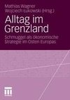 Alltag im Grenzland