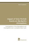 Impact of Solar Particle Events on the Earth's Atmosphere