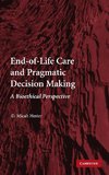 End-of-Life Care and Pragmatic Decision             Making