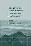 New Directions in the Economic Theory of the Environment