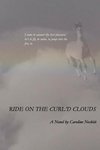 Ride on the Curl'd Clouds