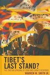 Tibet's Last Stand?