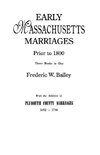 Early Massachusetts Marriages Prior to 1800