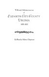 Wills and Administrations of Elizabeth City County, Virginia 1688-1800