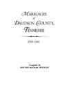 Marriages of Davidson County, Tennessee, 1789-1847