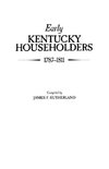 Early Kentucky Householders, 1787-1811