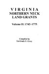 Virginia Northern Neck Land Grants, 1742-1775. [Vol. II]