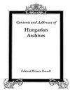 Contents and Addresses of Hungarian Archives